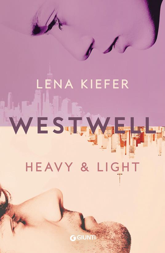 Heavy & light. Westwell. Ediz. italiana. Vol. 1 - Lena Kiefer - copertina