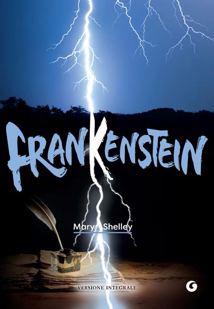 Frankenstein. Ediz. integrale - Mary Shelley,Nicoletta Della Casa Porta - ebook