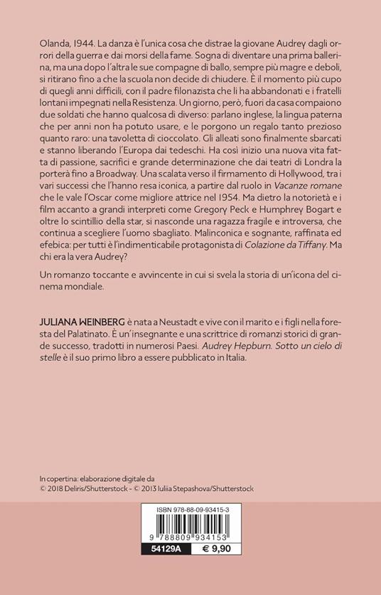 Audrey Hepburn. Sotto un cielo di stelle - Juliana Weinberg - 2