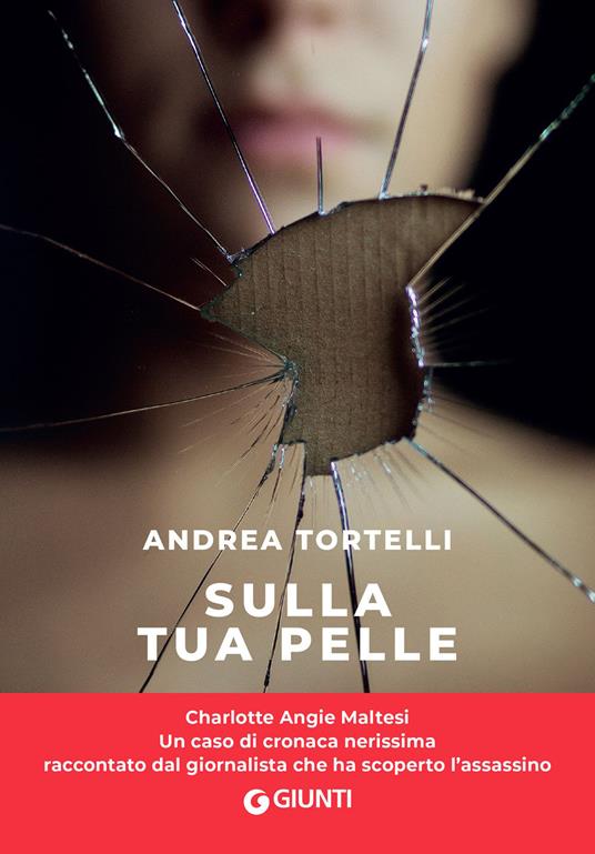 Sulla tua pelle. Il caso di Carol Maltesi - Andrea Tortelli - ebook