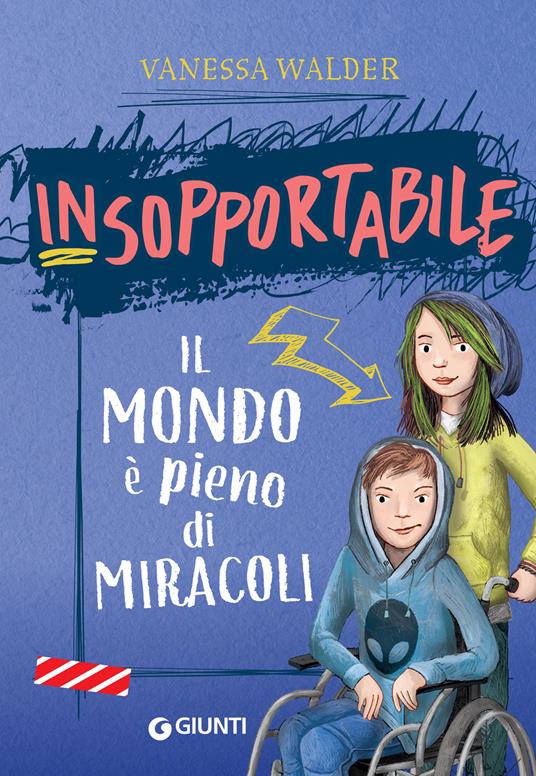 Il mondo è pieno di miracoli. Insopportabile. Vol. 3 - Vanessa Walder,Korthues Barbara,Manuela Carozzi - ebook