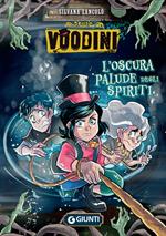 Voodini. L'oscura palude degli spiriti. Vol. 3