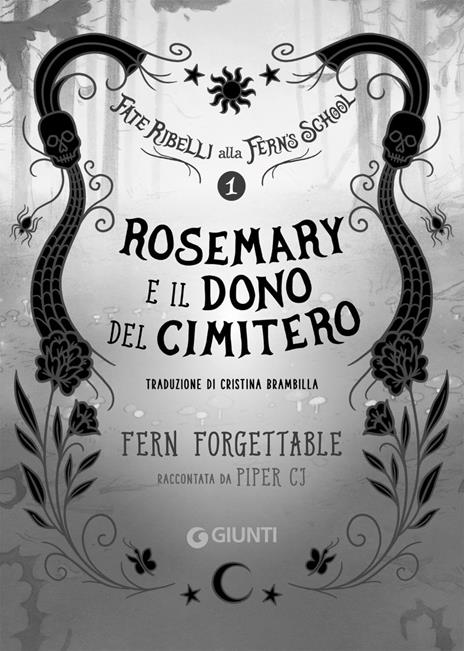 Rosemary e il dono del cimitero. Fate ribelli alla Fern's School. Vol. 1 - CJ Piper - 2