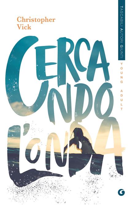Cercando l'onda - Christopher Vick,Alessandra Orcese - ebook