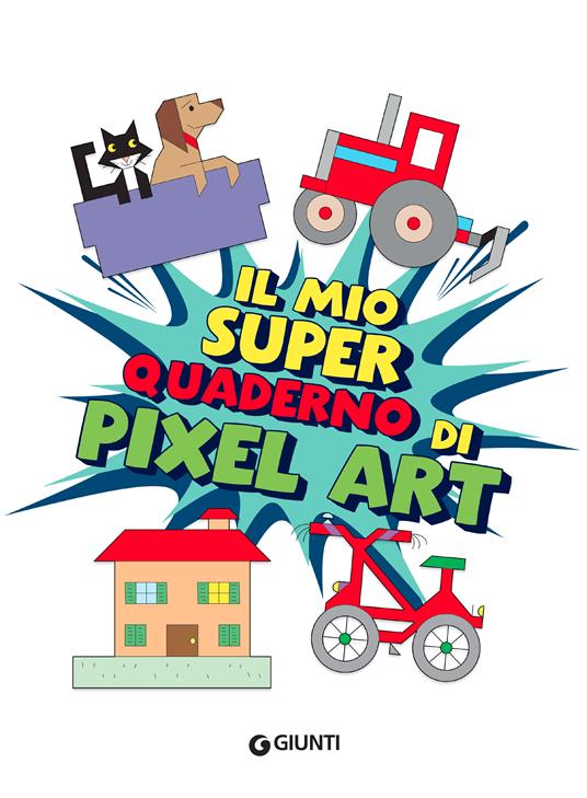 Il mio superquaderno di pixel art. Ediz. a colori - 3