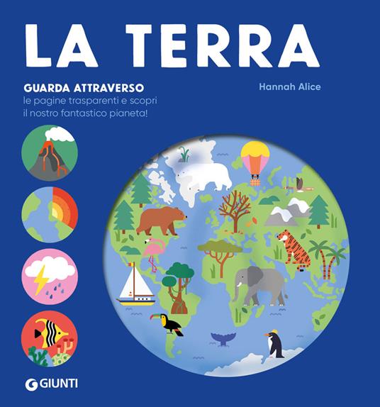 La Terra. Ediz. a colori - Alice Hannah - copertina