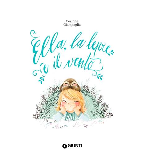 Ella, la lepre e il vento. Ediz. a colori - Corinne Giampaglia - 3