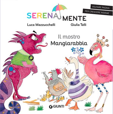 Il mostro mangiarabbia. SerenaMente. Ediz. a colori - Luca Mazzucchelli - copertina