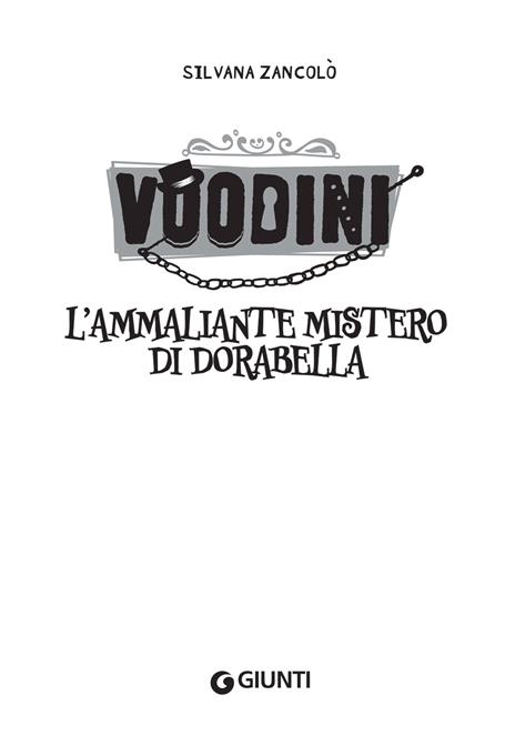 Voodini. L'ammaliante mistero di Dorabella. Vol. 2 - Zancolò Silvana - 3