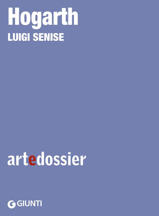 Hogarth. Ediz. illustrata - Luigi Senise - ebook