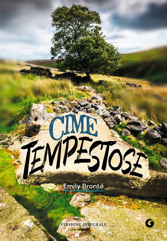 Cime tempestose. Ediz. integrale - Emily Brontë - copertina