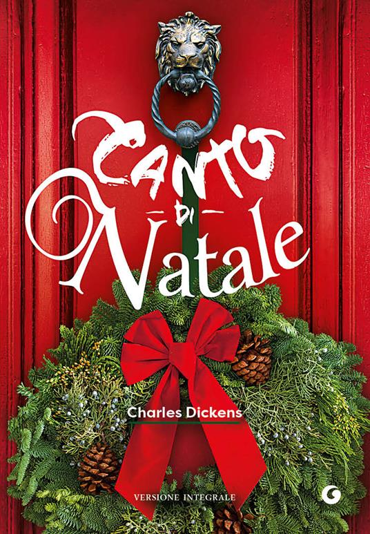 Canto di Natale. Ediz. integrale - Charles Dickens - copertina