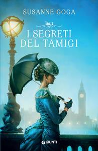 Libro I segreti del Tamigi Susanne Goga