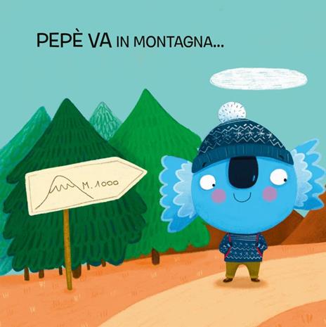 Pepè va... Scoperte. Succede che.... Ediz. a colori - Elisa Mazzoli - 3