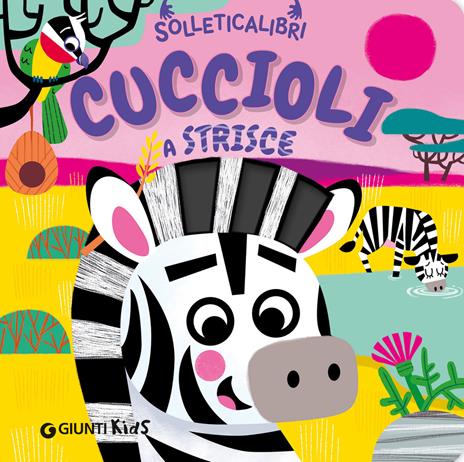 Cuccioli a strisce. Solleticalibri. Ediz. a colori - Martina Boschi - copertina