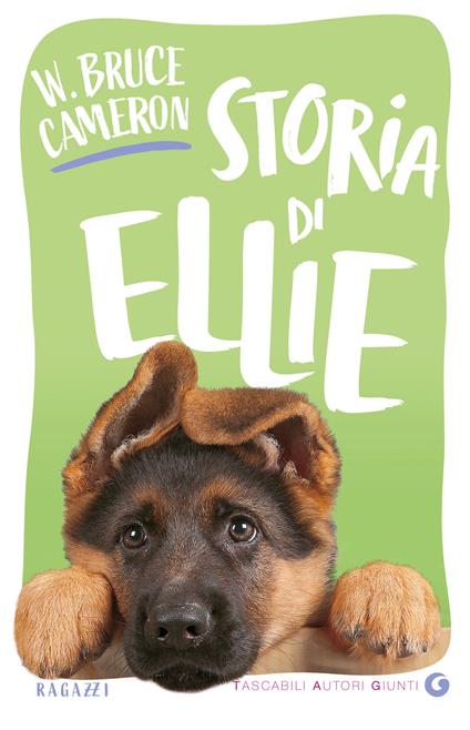 Storia di Ellie - W. Bruce Cameron,Carlo Molinari,Annalisa Di Liddo - ebook