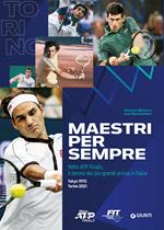 Maestri per sempre. Nitto ATP Finals, il tennis dei più grandi arriva in Italia