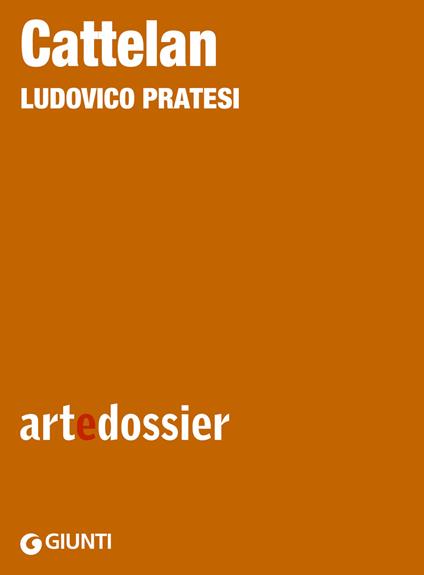 Cattelan - Ludovico Pratesi - ebook