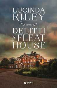 Libro Delitti a Fleat House Lucinda Riley