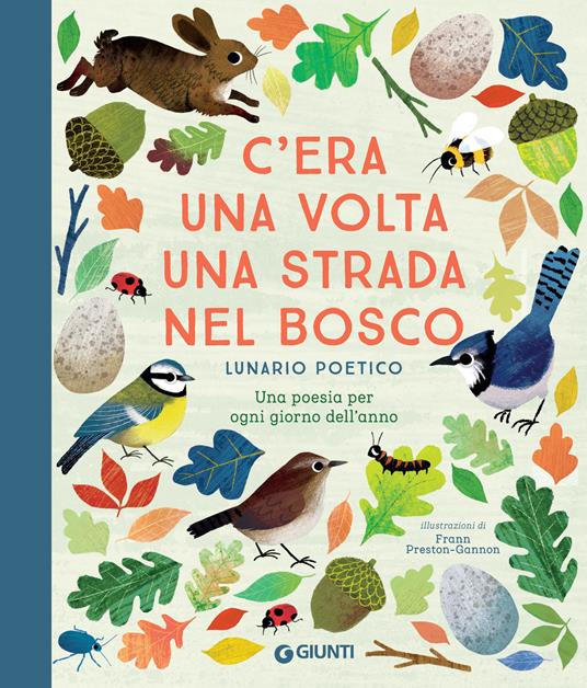 C'era una volta una strada nel bosco. Lunario poetico - Frann Preston-Gannon,Roberto Serrai - ebook