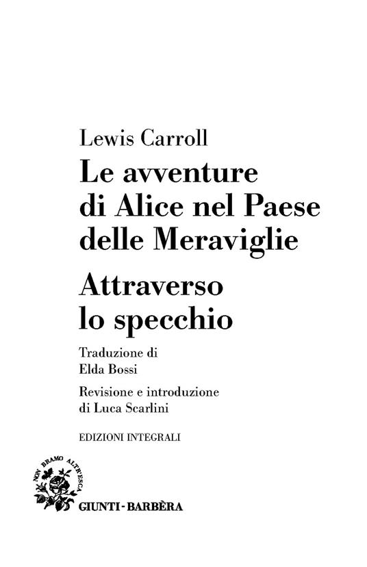 Alice nel Paese delle Meraviglie-Attraverso lo specchio - Lewis Carroll - 3