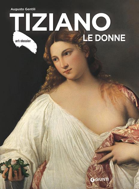 Tiziano. Le donne. Ediz. a colori - Augusto Gentili - copertina