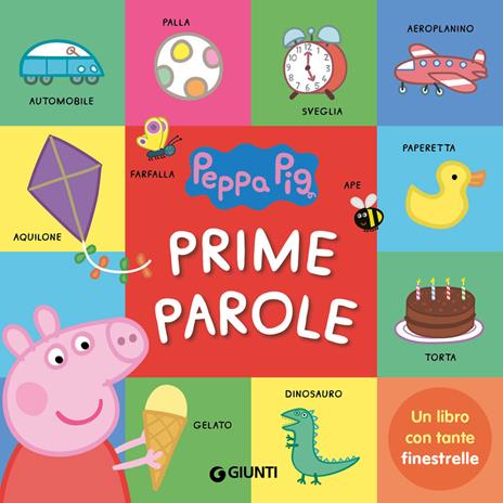 Prime parole. Peppa Pig. Ediz. a colori - Silvia D'Achille - copertina