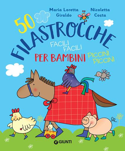 50 filastrocche facili facili per bambini piccini piccini - Nicoletta Costa,Maria Loretta Giraldo - ebook