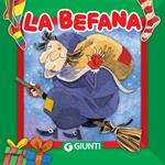 La befana. Ediz. illustrata