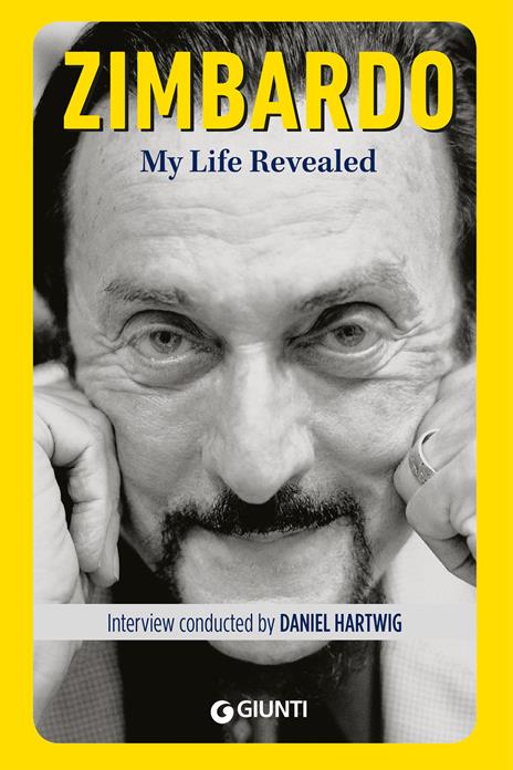 My life revealed - Daniel Hartwig,Philip G. Zimbardo - copertina