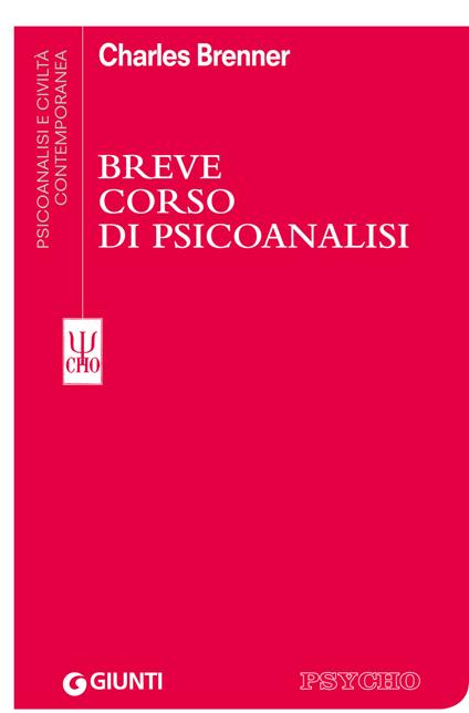 Breve corso di psicoanalisi - Charles Brenner,F. Mori,G. Pinto - ebook