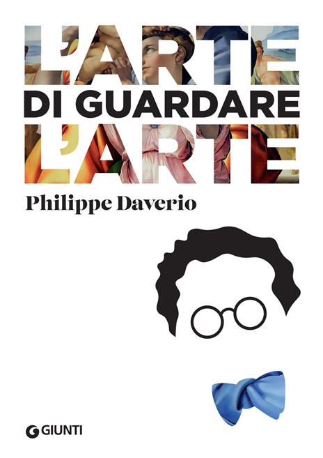 L'arte di guardare l'arte - Philippe Daverio - copertina