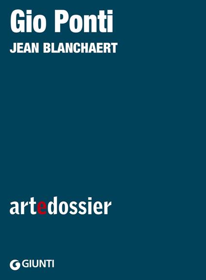 Gio Ponti. Ediz. illustrata - Jean Blanchaert - ebook