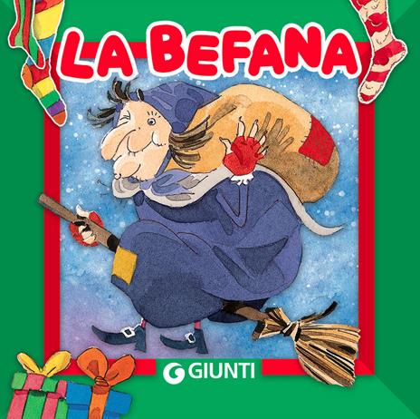 La befana. Ediz. illustrata - Patrizia Nencini - copertina