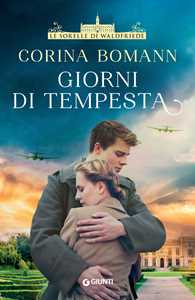 Libro Giorni di tempesta. Sorelle di Waldfri Corina Bomann