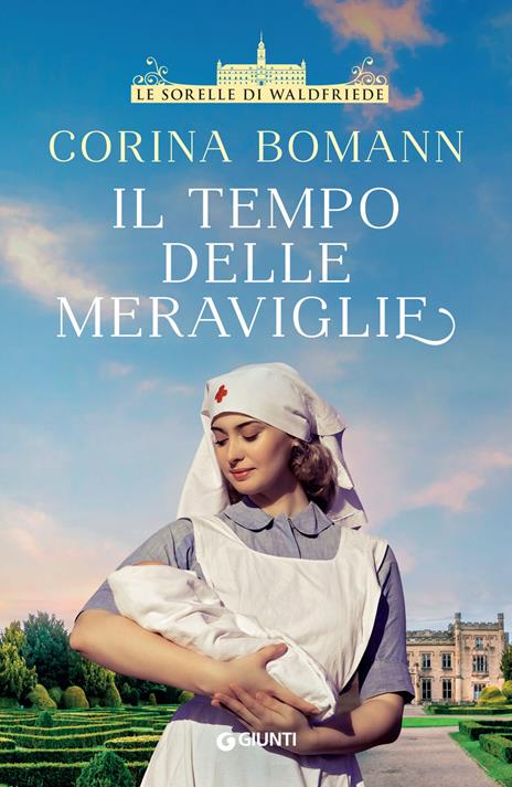 Il tempo delle meraviglie. Le sorelle di Waldfriede - Corina Bomann - copertina