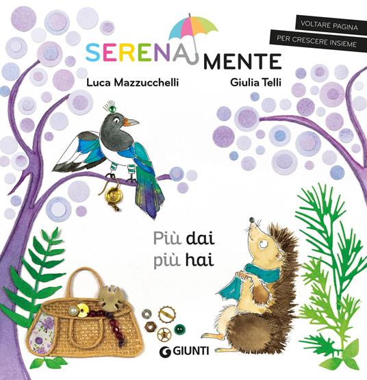 Più dai più hai. SerenaMente - Luca Mazzucchelli,Giulia Telli - ebook