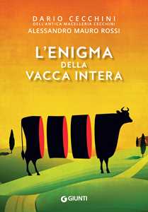 Libro L' enigma della vacca intera Dario Cecchini Alessandro Mauro Rossi