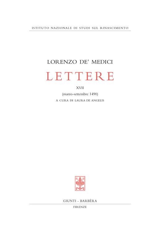 Lettere. Vol. 17: Marzo-settembre 1490 - Lorenzo de'Medici - 3