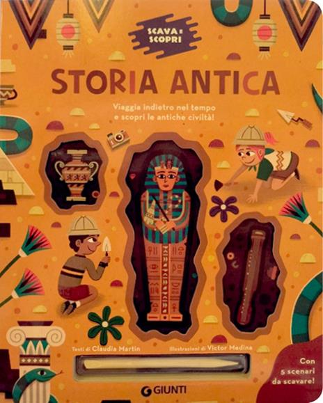 Storia antica. Scava e scopri. Con bastoncino - Claudia Martin - copertina