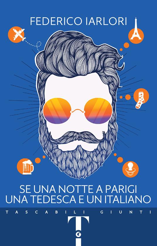Se una notte a Parigi, una tedesca e un italiano - Federico Iarlori - copertina