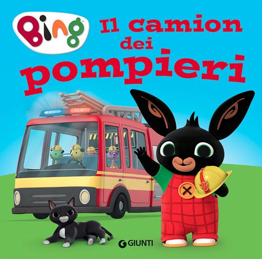 Il camion dei pompieri. Bing. Ediz. a colori - copertina