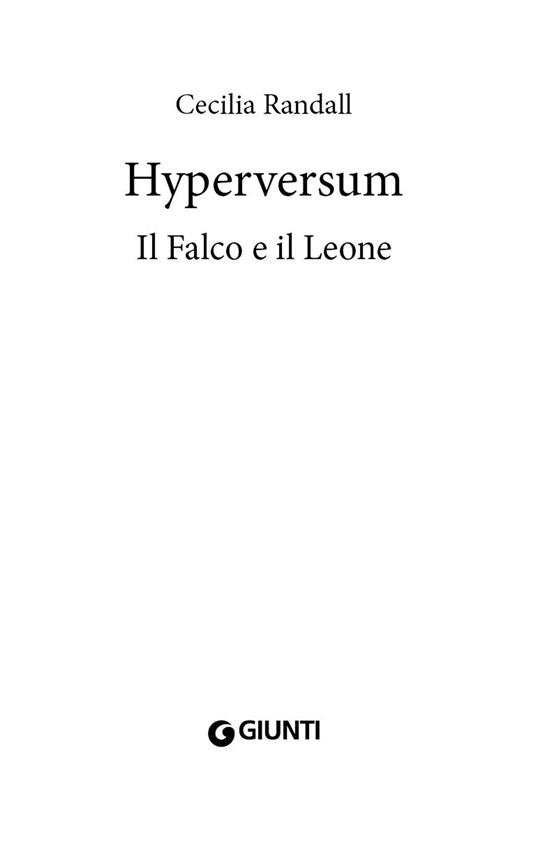 Il falco e il leone. Hyperversum. Vol. 2 - Cecilia Randall - 3