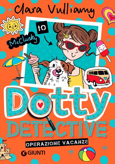 Operazione vacanze. Dotty detective. Vol. 6 - Clara Vulliamy - copertina