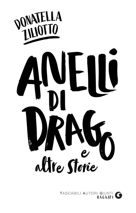 Anelli di drago e altre storie - Donatella Ziliotto - 3
