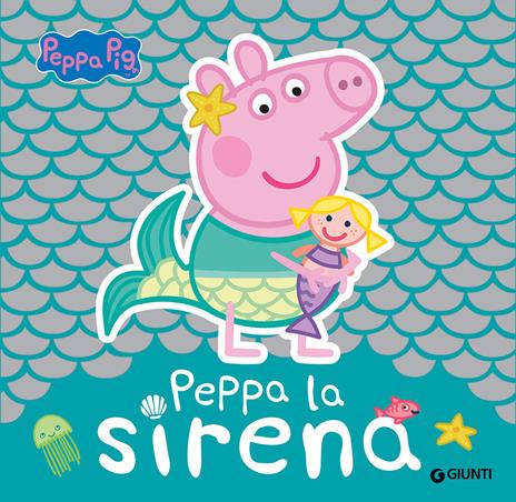 Peppa la sirena. Peppa Pig - copertina