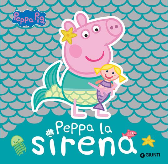 Peppa la sirena. Peppa Pig - copertina
