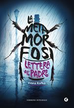 La metamorfosi-Lettera al padre. Ediz. integrale