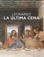 Leonardo da Vinci. Il Cenacolo. Ediz. spagnola
