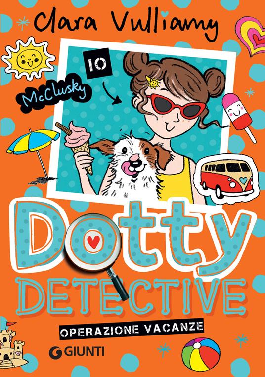 Operazione vacanze. Dotty detective. Vol. 6 - Clara Vulliamy,Francesca Pellegrino - ebook